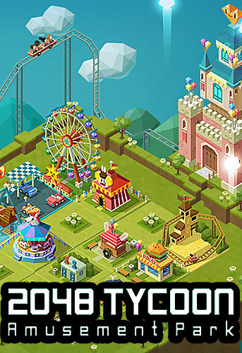 Ladda ner 2048 tycoon: Theme park mania på Android 4.1 gratis.