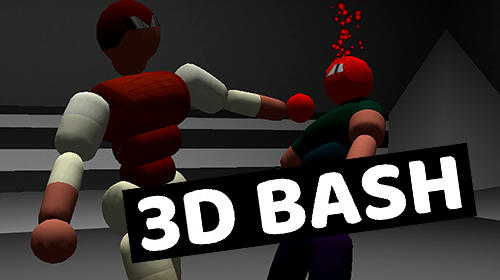 Ladda ner 3D Bash: Android Fightingspel spel till mobilen och surfplatta.