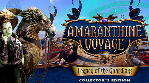 Ladda ner Amaranthine voyage: Legacy of the guardians. Collector's edition: Android First-person adventure spel till mobilen och surfplatta.