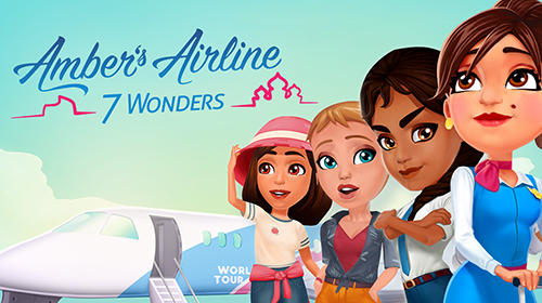 Ladda ner Amber's airline: 7 Wonders: Android Management spel till mobilen och surfplatta.