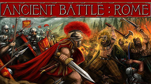 Ladda ner Ancient battle: Rome: Android  spel till mobilen och surfplatta.