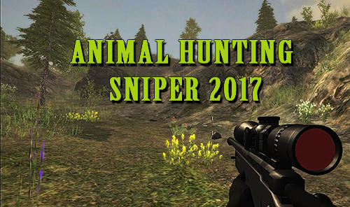 Ladda ner Animal hunting sniper 2017: Android  spel till mobilen och surfplatta.