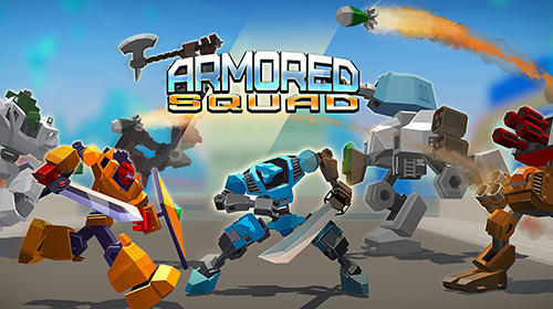 Ladda ner Armored squad: Mechs vs robots: Android  spel till mobilen och surfplatta.