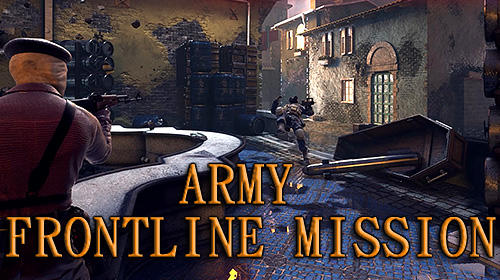 Ladda ner Army frontline mission: Strike shooting force 3D: Android Third-person shooter spel till mobilen och surfplatta.