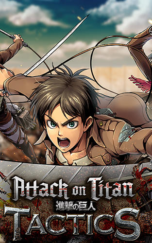 Ladda ner Attack on titan: Tactics: Android Anime spel till mobilen och surfplatta.