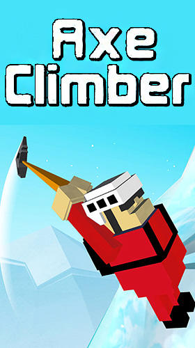 Ladda ner Axe climber: Android Time killer spel till mobilen och surfplatta.