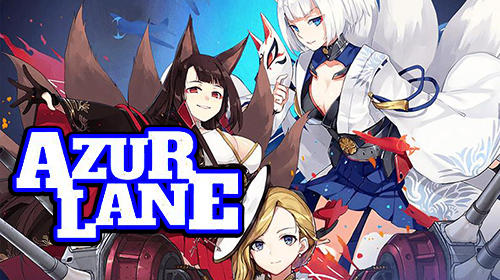 Ladda ner Azur lane: Android Anime spel till mobilen och surfplatta.