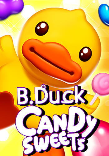 Ladda ner B. Duck: Candy sweets: Android Match 3 spel till mobilen och surfplatta.