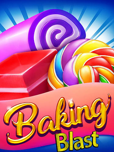 Ladda ner Baking blast: Android Match 3 spel till mobilen och surfplatta.