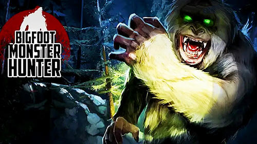 Ladda ner Bigfoot monster hunter: Android First-person adventure spel till mobilen och surfplatta.