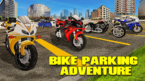 Ladda ner Bike parking adventure 3D: Android  spel till mobilen och surfplatta.