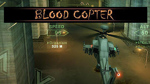 Ladda ner Blood copter: Android Flight simulator spel till mobilen och surfplatta.