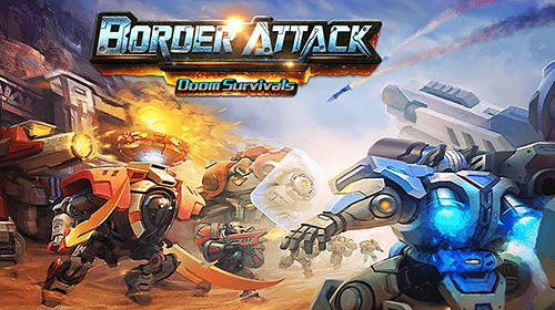 Ladda ner Border attack: Doom survivals: Android Online Strategy spel till mobilen och surfplatta.