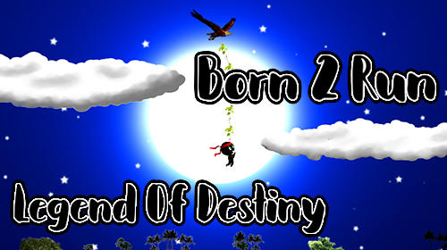 Ladda ner Born 2 run: Legend of destiny: Android Runner spel till mobilen och surfplatta.