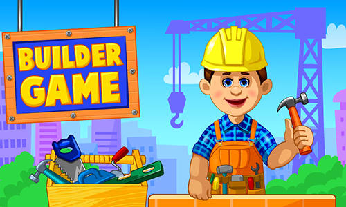Ladda ner Builder game: Android For kids spel till mobilen och surfplatta.