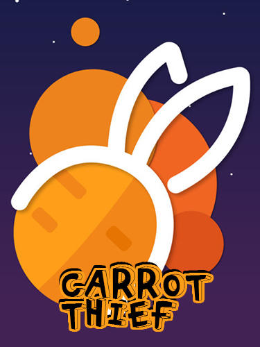 Ladda ner Carrot thief: Android Puzzle spel till mobilen och surfplatta.