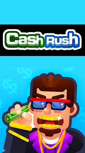 Ladda ner Cash rush: Android Time killer spel till mobilen och surfplatta.