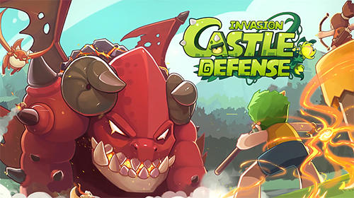 Ladda ner Castle defense: Invasion: Android Tower defense spel till mobilen och surfplatta.