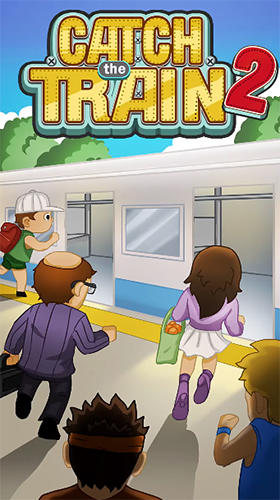 Ladda ner Catch the train 2: Android Arkadspel spel till mobilen och surfplatta.