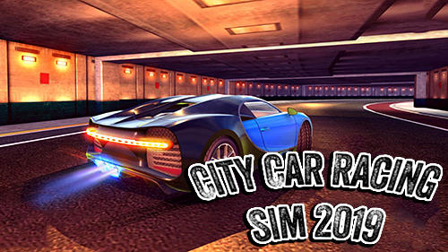 Ladda ner City car racing simulator 2019: Android Cars spel till mobilen och surfplatta.