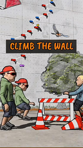 Ladda ner Climb the wall: Android  spel till mobilen och surfplatta.