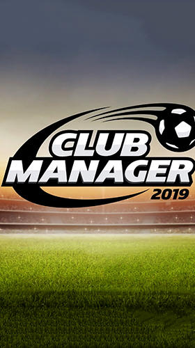 Ladda ner Club Manager 2019: Online soccer simulator game: Android Management spel till mobilen och surfplatta.