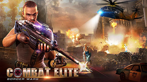 Ladda ner Combat elite: Border wars: Android Third-person shooter spel till mobilen och surfplatta.