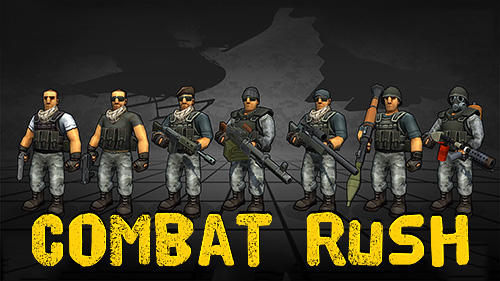 Ladda ner Combat rush: Android  spel till mobilen och surfplatta.