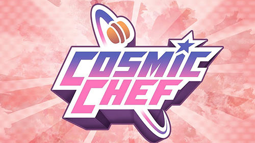 Ladda ner Cosmic chef: Android  spel till mobilen och surfplatta.