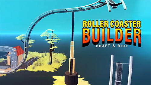 Ladda ner Craft and ride: Roller coaster builder på Android 4.1 gratis.