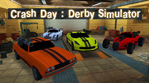 Ladda ner Crash day: Derby simulator: Android  spel till mobilen och surfplatta.