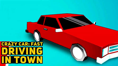 Ladda ner Crazy car: Fast driving in town: Android Racing spel till mobilen och surfplatta.