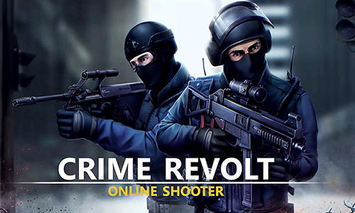Ladda ner Crime revolt: Online shooter: Android First-person shooter spel till mobilen och surfplatta.