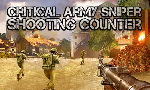 Ladda ner Critical army sniper: Shooting counter: Android First-person shooter spel till mobilen och surfplatta.