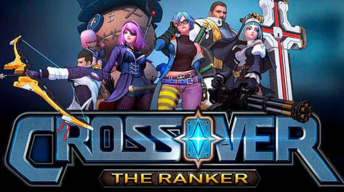 Ladda ner Crossover: The ranker: Android Strategy RPG spel till mobilen och surfplatta.