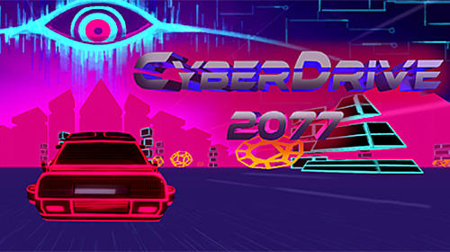 Ladda ner Cyberdrive 2077: Android  spel till mobilen och surfplatta.