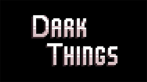 Ladda ner Dark things: Pilot version på Android 4.1 gratis.