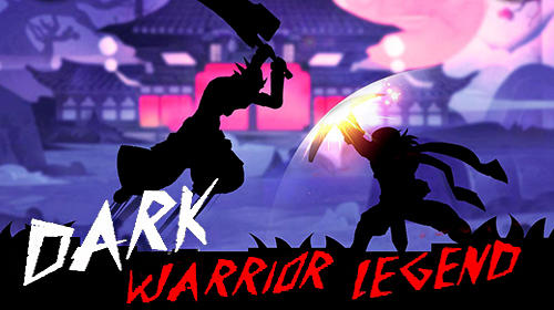 Ladda ner Dark warrior legend: Android Action spel till mobilen och surfplatta.