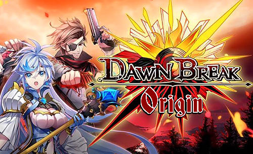 Ladda ner Dawn break: Origin: Android Action RPG spel till mobilen och surfplatta.