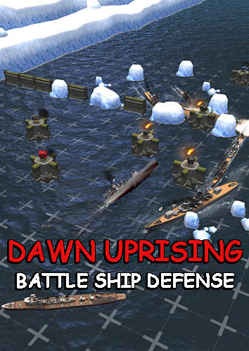 Ladda ner Dawn uprising: Battle ship defense på Android 4.1 gratis.