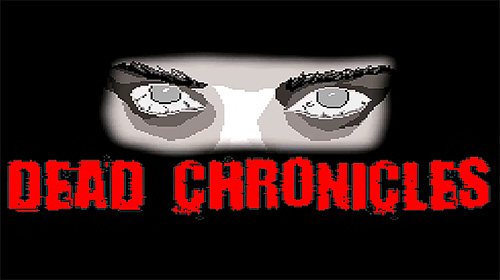 Ladda ner Dead chronicles: Android Pixel art spel till mobilen och surfplatta.