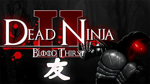 Ladda ner Dead ninja: Mortal shadow 2: Android Platformer spel till mobilen och surfplatta.