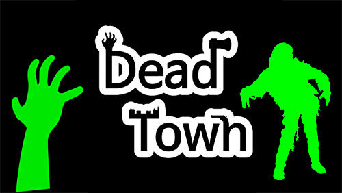 Ladda ner Dead town: Zombie survival: Android  spel till mobilen och surfplatta.