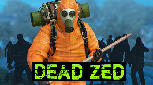 Ladda ner Dead Zed: Android  spel till mobilen och surfplatta.