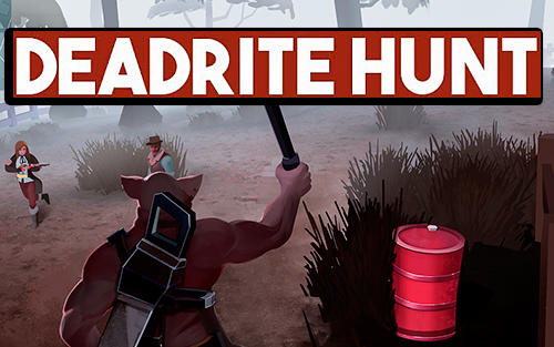 Ladda ner Deadrite hunt: Android Third-person shooter spel till mobilen och surfplatta.