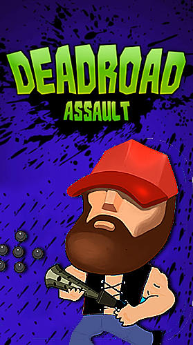Ladda ner Deadroad assault: Zombie game: Android  spel till mobilen och surfplatta.
