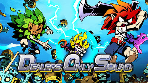 Ladda ner Dealers only squad: Android Action RPG spel till mobilen och surfplatta.