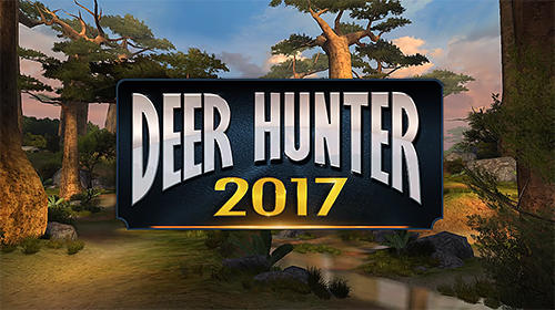 Ladda ner Deer hunter 2017: Android  spel till mobilen och surfplatta.