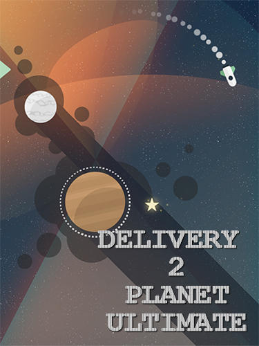 Ladda ner Delivery 2 planet: Ultimate på Android 4.1 gratis.