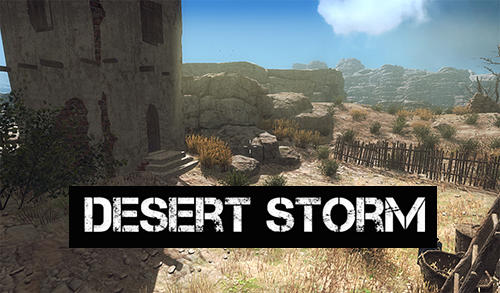 Ladda ner Desert storm: Android First-person shooter spel till mobilen och surfplatta.
